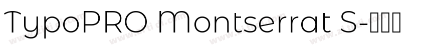 TypoPRO Montserrat S字体转换